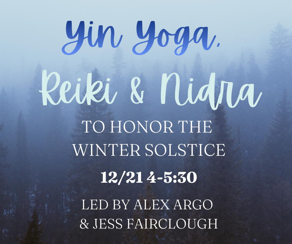 Yin, Reiki &amp; Nidra to Honor the Winter Solstice