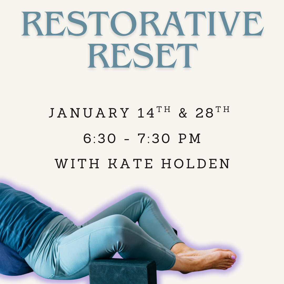Restorative Reset with Kate