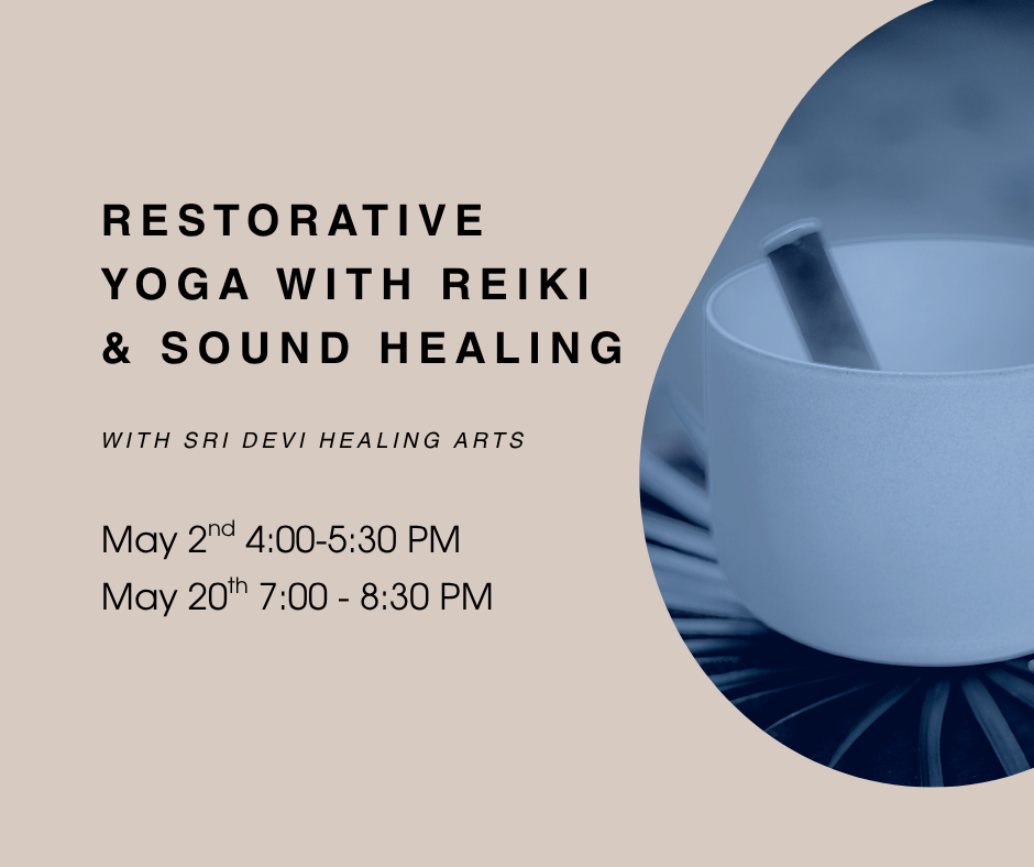 May Restorative Yoga with Reiki &amp; Sound Healing