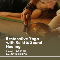 June Restorative Yoga with Reiki &amp; Sound Healing