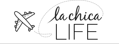 La Chica Life | Good Life Family Blog