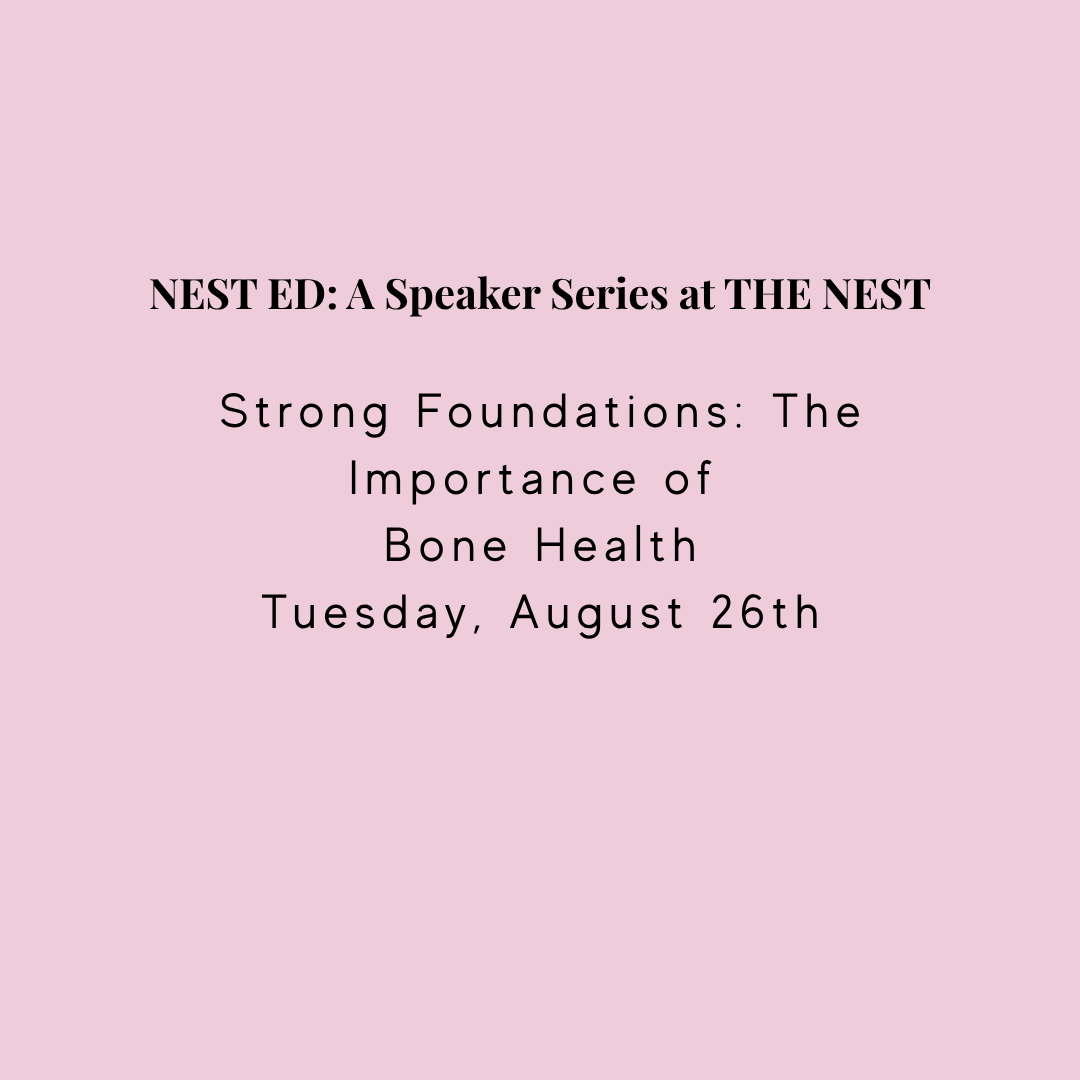 Nest ED - Speaker Series - Strong Foundations: The Importance of Bone Health