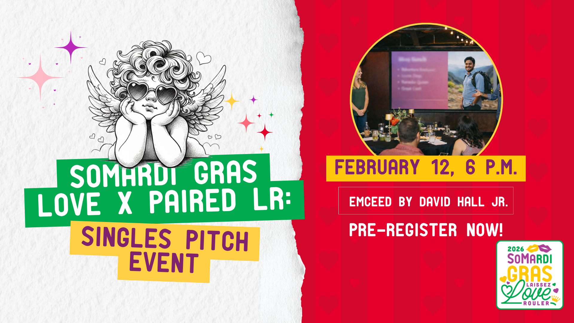 SoMardi Gras LOVE x PairedLR: Singles Pitch Event