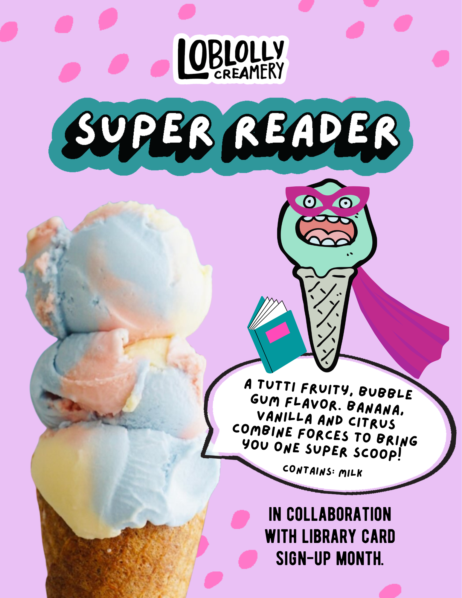 Super Reader &amp; Get Berry Loud! @ Loblolly Creamery