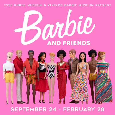 “Barbie and Friends” New Exhibition - ESSE Purse Museum &amp; Store
