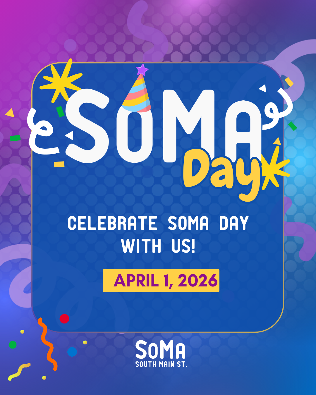 SoMa After Dark – May 1, 2026 | SoMa’s 20th Birthday Party 🎂