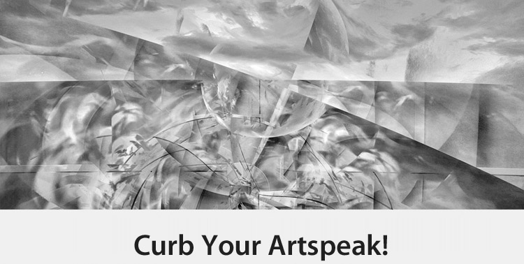 Copy of Curb Your Artspeak!