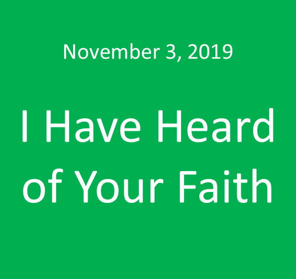 I Have Heard of Your Faith