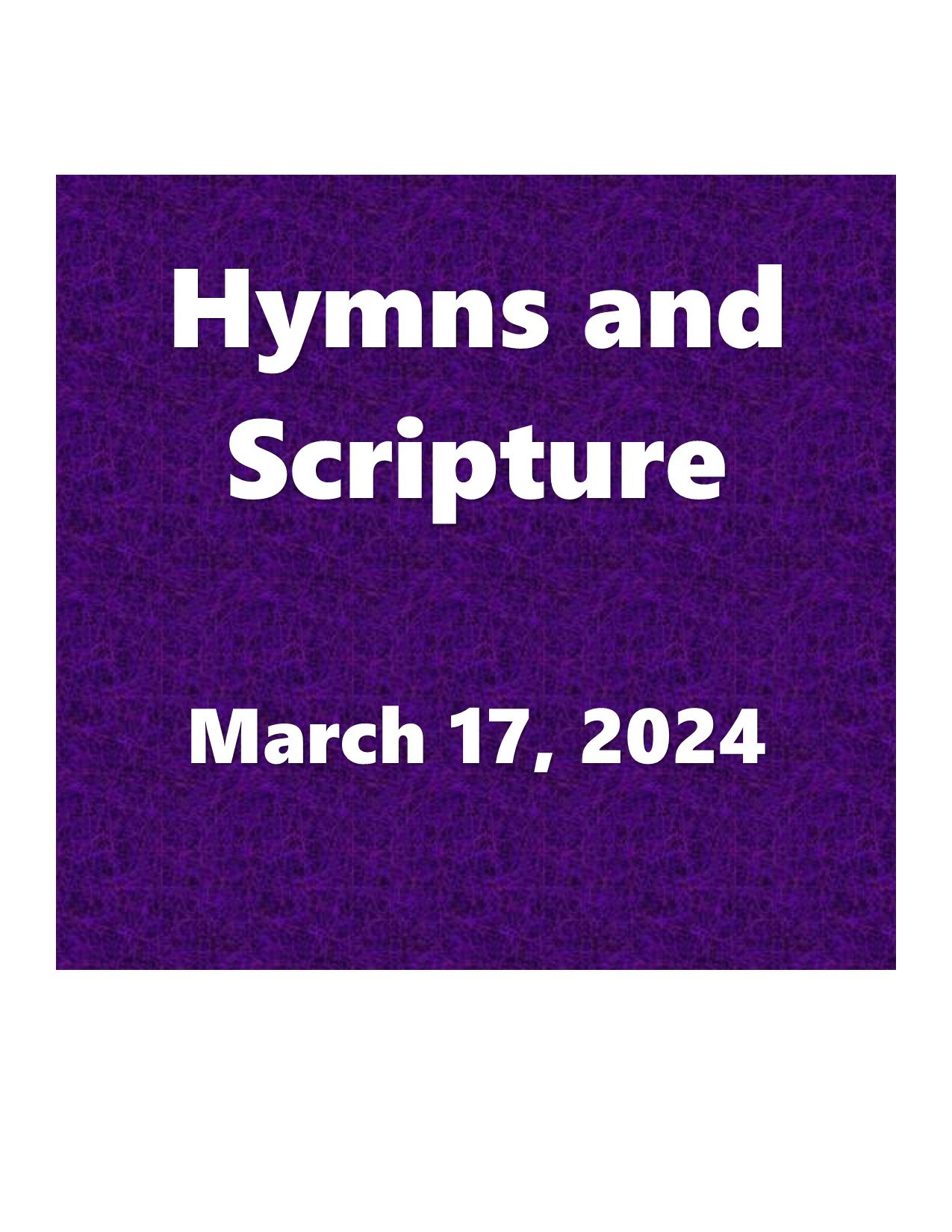 a Button - Hymns and Scripture March 17, 2024 .jpg