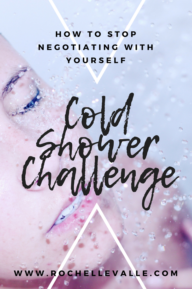 how to stop negotiating with yourself COLD SHOWER CHALLENGE.png