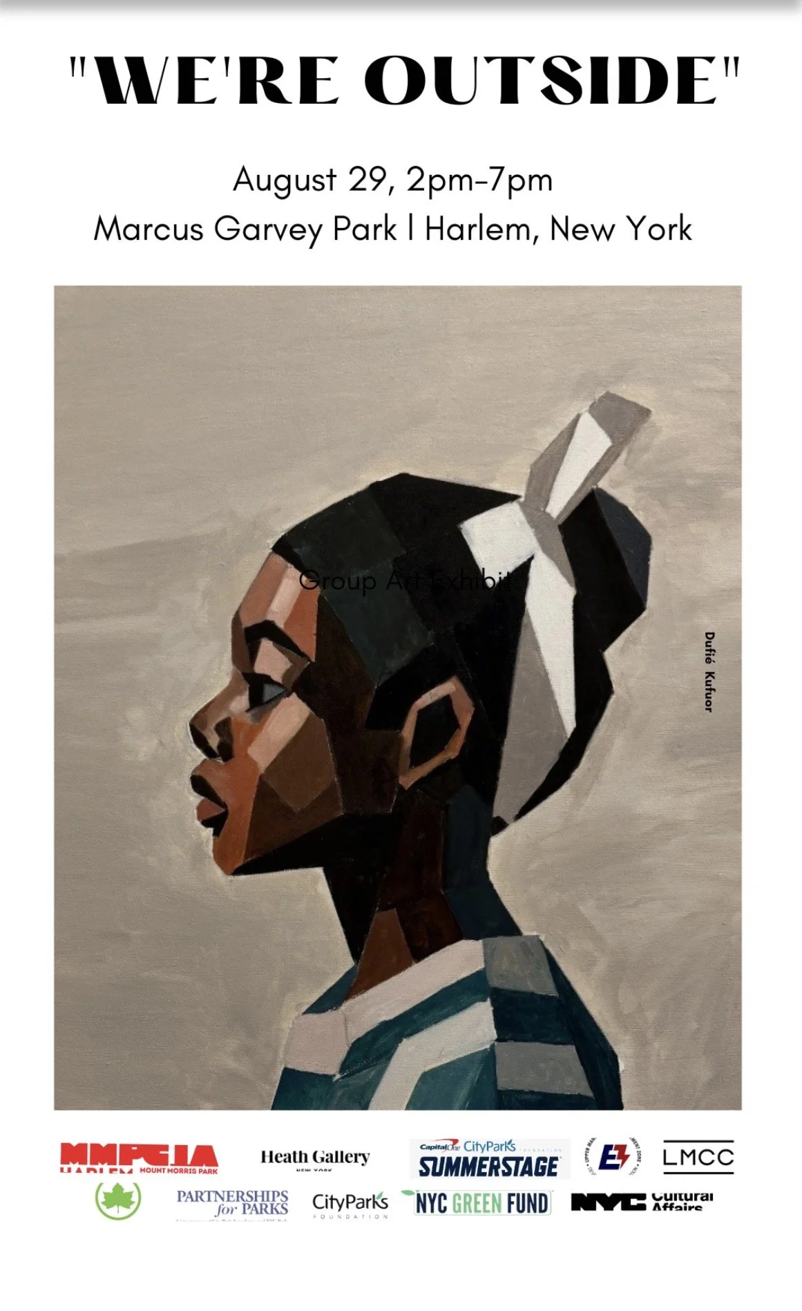 "We're Outside" - Group Art Exhibition; Marcus Garvey Park, Harlem NYC
