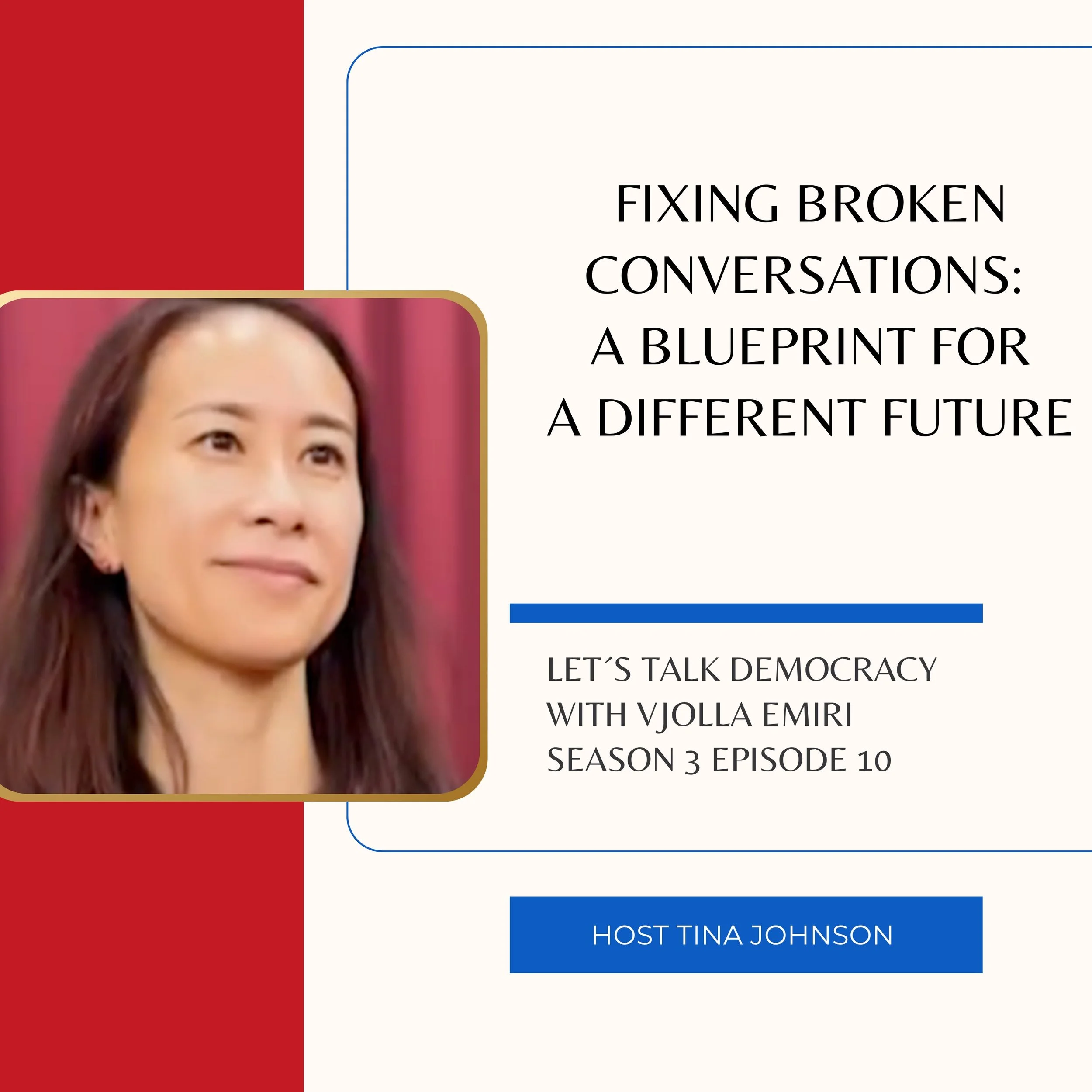 NEW EPISODE ALERT 
Let&rsquo;s Talk Democracy &ndash; Season 3, Episode 10
Fixing Broken Conversations: A Blueprint for a Different Future
What if democracy isn&rsquo;t broken because people disagree&hellip;
but because we&rsquo;ve forgotten how to t