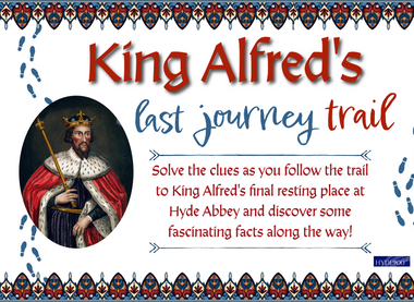 Hyde900: King Alfred's Last Journey - a child friendly trail between the three burial sites of Alfred the Great