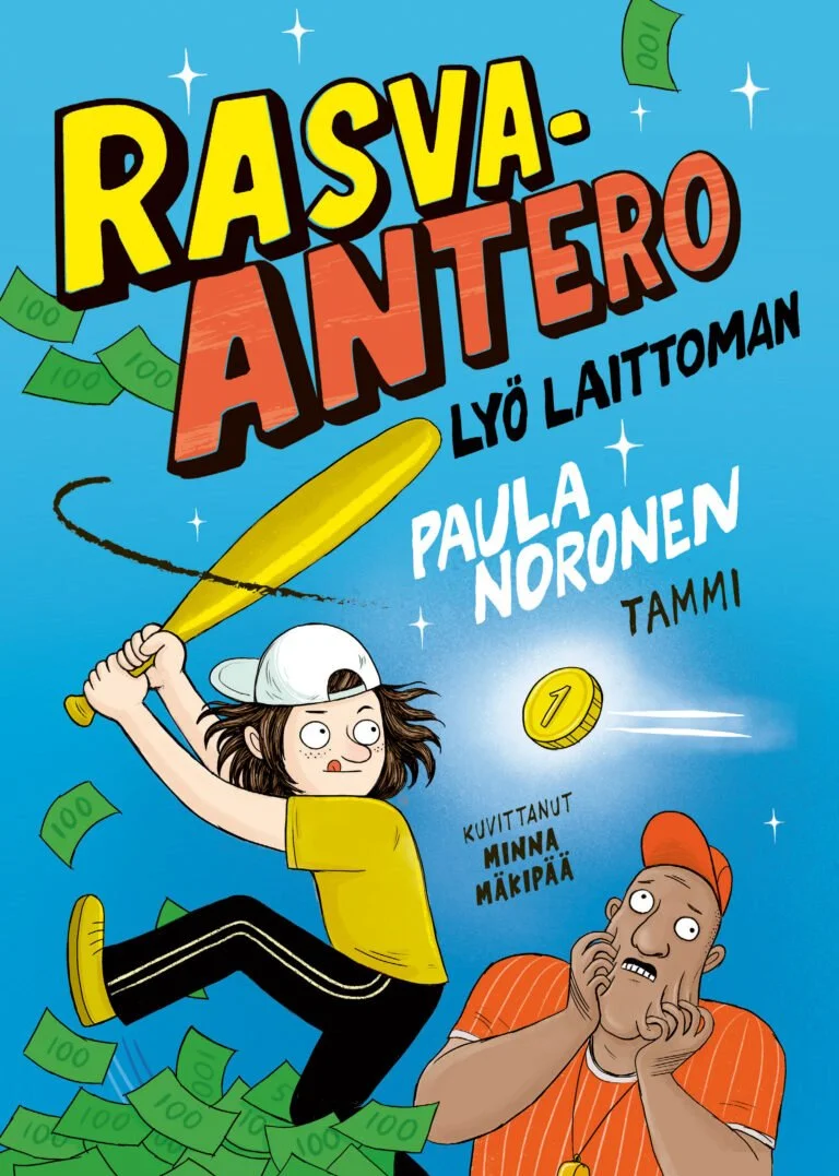  Rasva-Antero lyö laittoman  Paula Noronen & Minna Mäkipää Tammi 2024