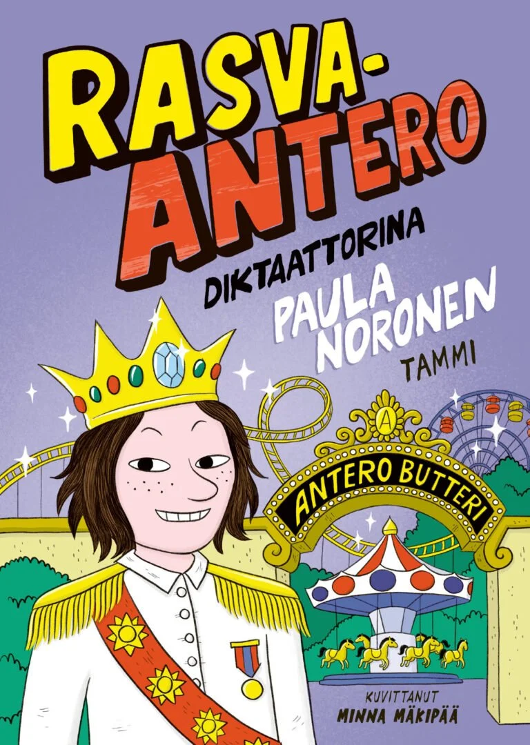  Rasva-Antero diktaattorina  Paula Noronen & Minna Mäkipää Tammi 2026