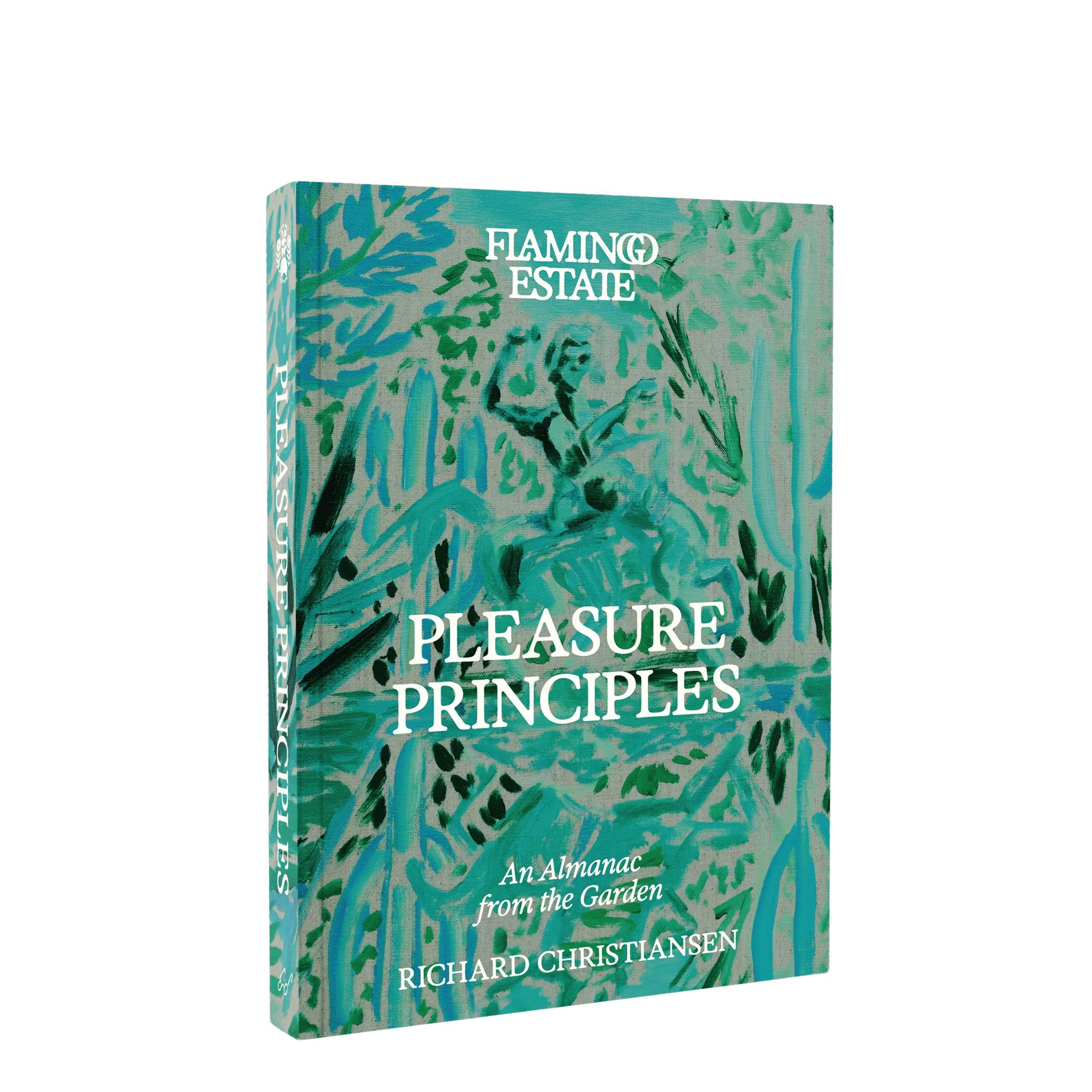 Pleasure Principles: An Almanac from the Garden