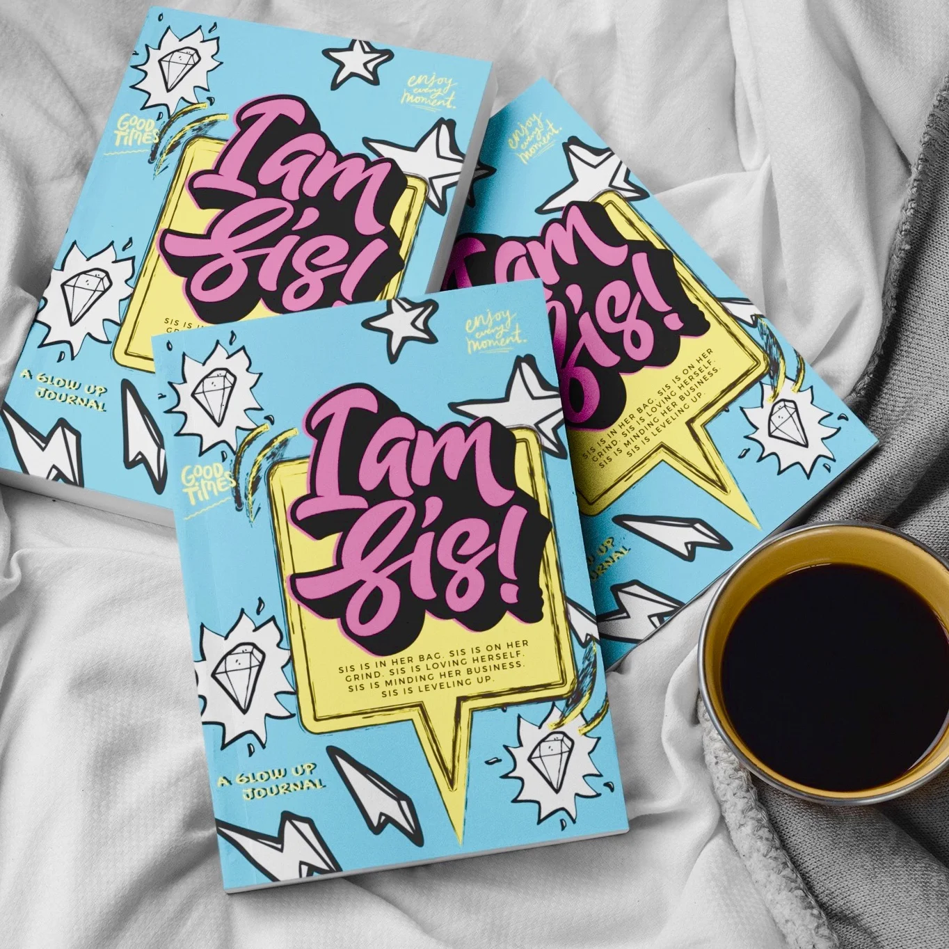 'I am Sis!' A Glow Up Journal 