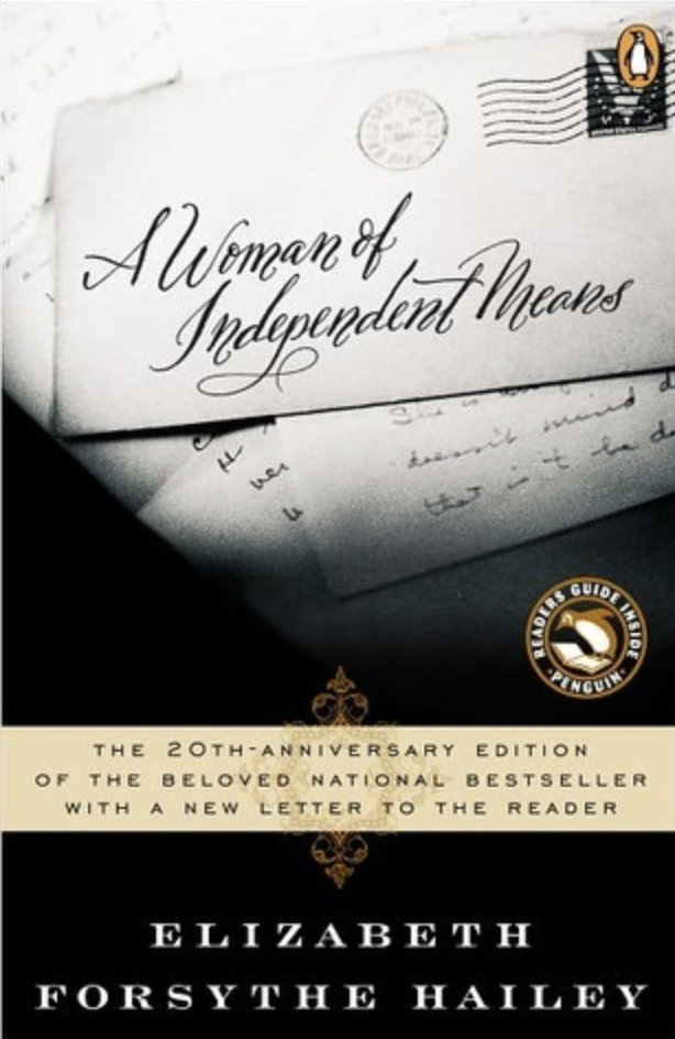 A Woman of Independent Means by Elizabeth Forsythe Hailey