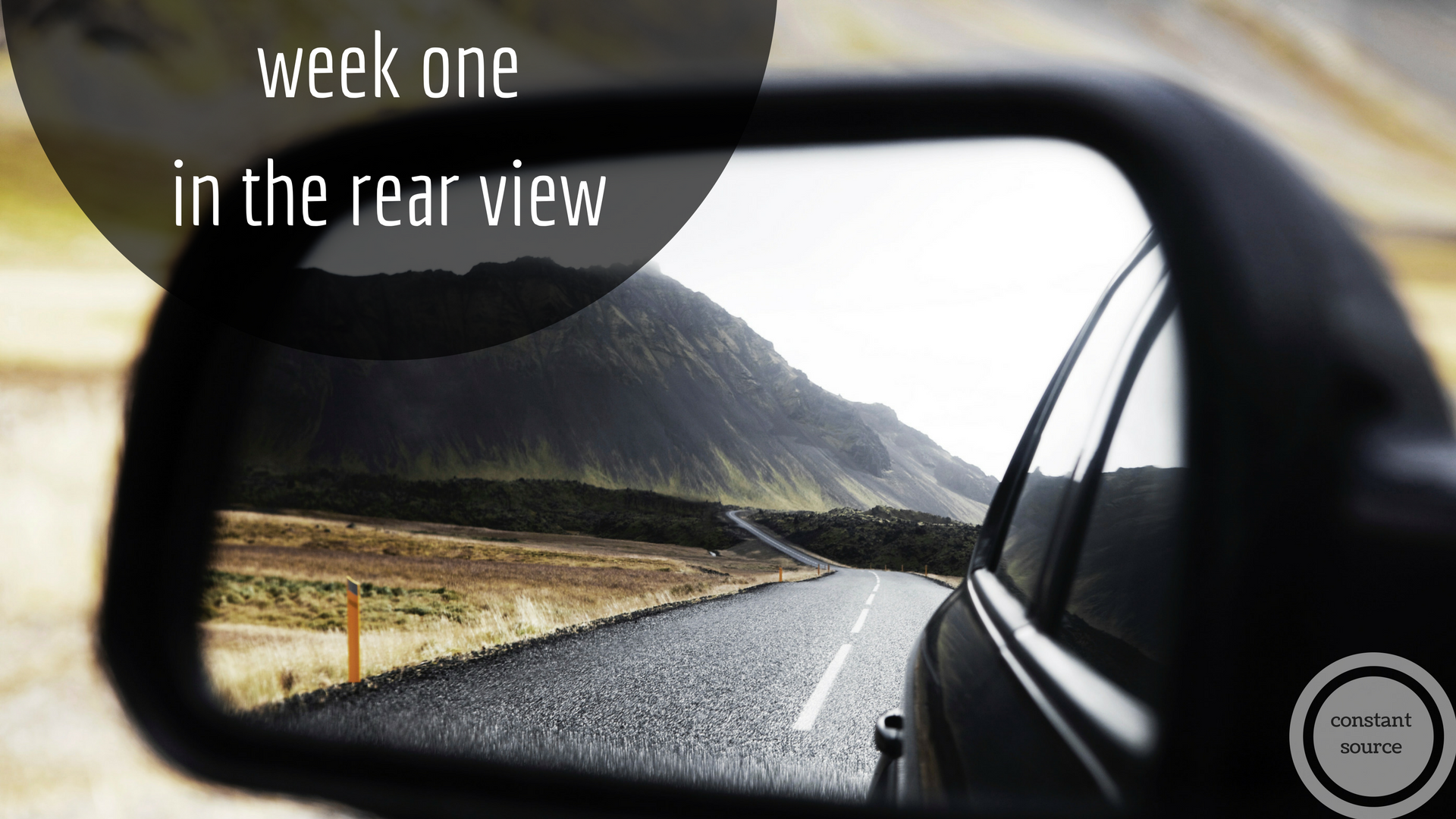 Week One in the Rear View