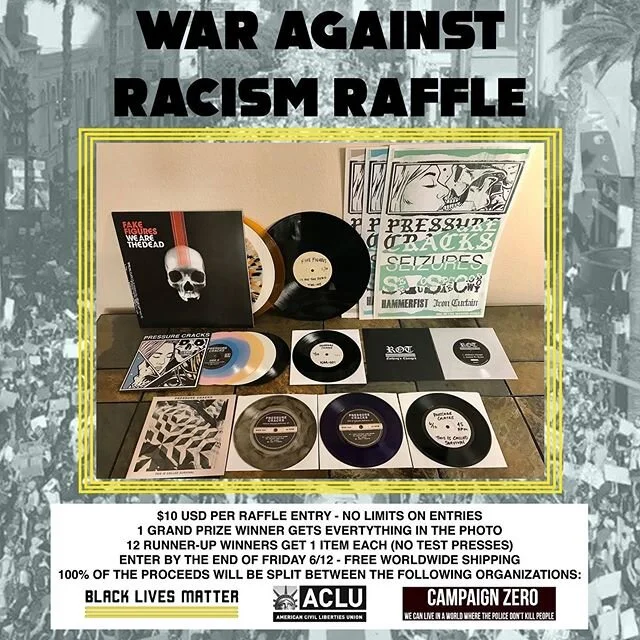 WAR AGAINST RACISM RAFFLE
Through the end of day Friday 6/12 @waragainstrecords is accepting raffle entries to split 100% of the funds between @blklivesmatter @aclu_nationwide and @campaignzero - One lucky person will win the GRAND PRIZE MEGA PACK (e