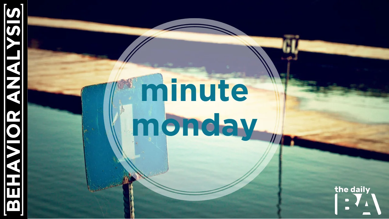 Busy Behavior Analysts | One Minute Monday