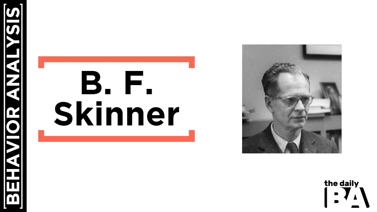 B. F. Skinner | Controversial and Radical 20th Century Psychologist