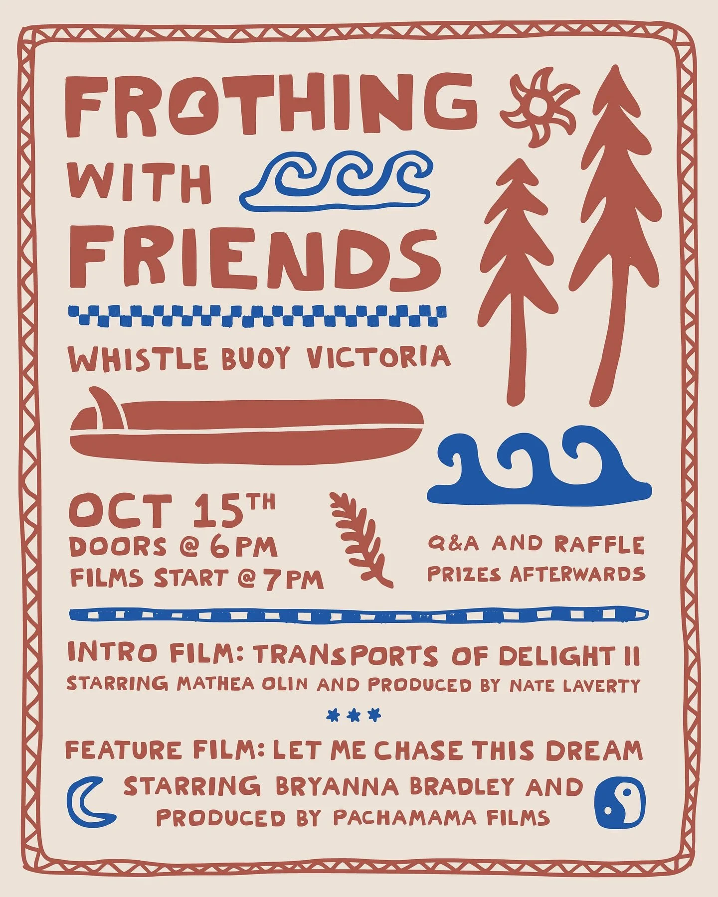 Join us for a FILM NIGHT at Whistle Buoy on October 15th at 6PM! We&rsquo;re so incredibly stoked to host the Victoria premiere of surf photographer, Bryanna Bradley&rsquo;s film, Let Me Chase This Dream and her inspiring story of recovering from a T