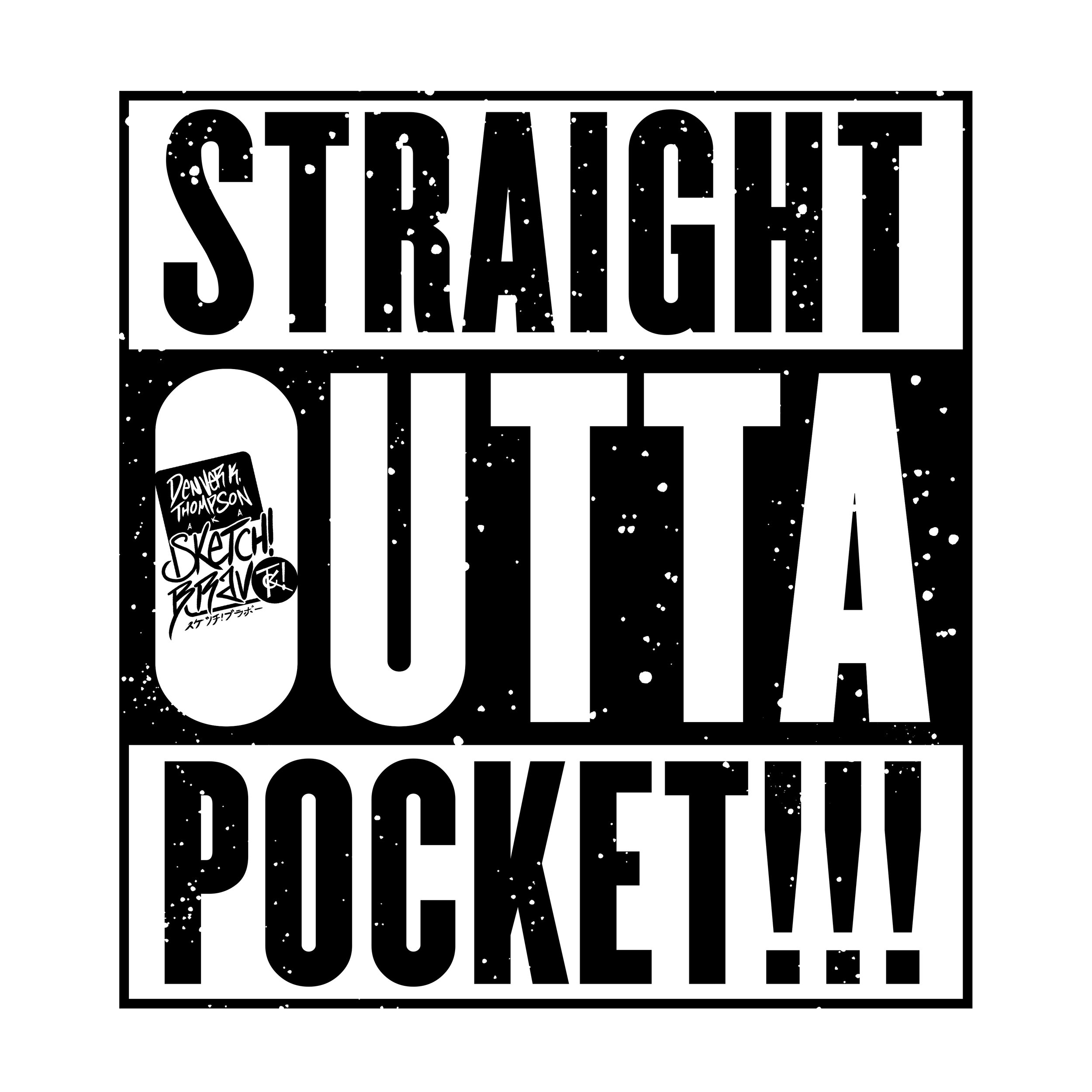 Straight.Outta.Pocket.jpg