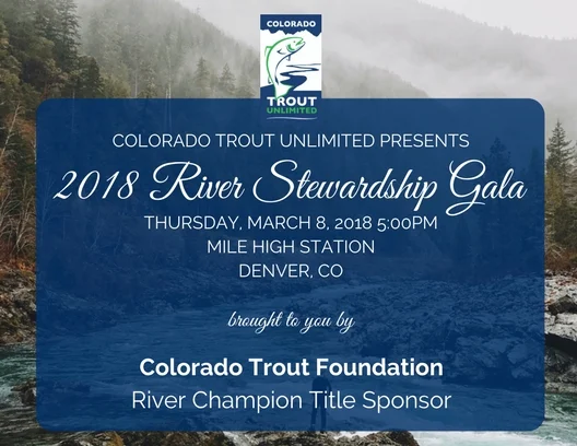 Colorado Trout Unlimited River Stewardship Gala March 8