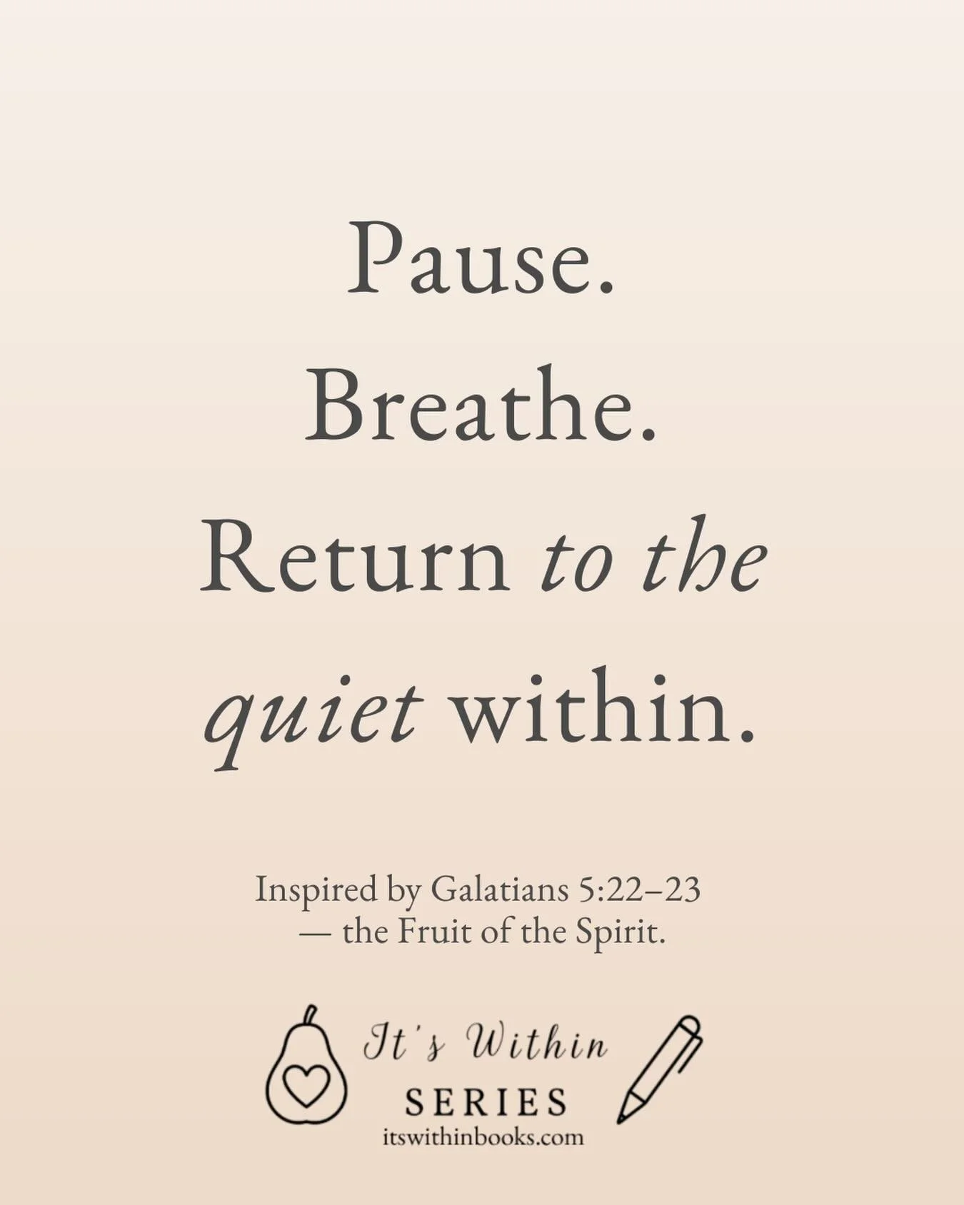 Pause. Breathe. Return to the quiet within.
A simple invitation rooted in Galatians 5:22&ndash;23 &mdash; the Fruit of the Spirit.
Each day holds a small space to notice God&rsquo;s nearness, soften your heart, and find stillness again.
Hashtags: #it