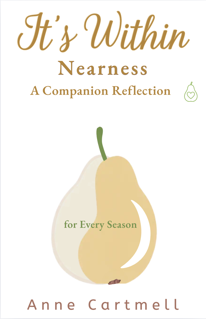 It's Within: Nearness A Companion Reflection cover by Anne Cartmell