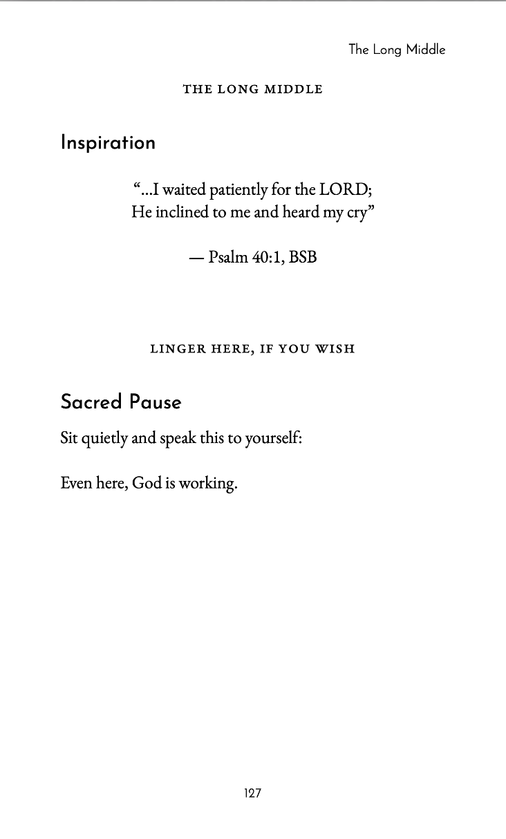 Page from a book titled 'The Long Middle' with a section called 'Inspiration' featuring a quote from Psalm 40:1, and a section called 'Sacred Pause' with instructions to speak softly to oneself.