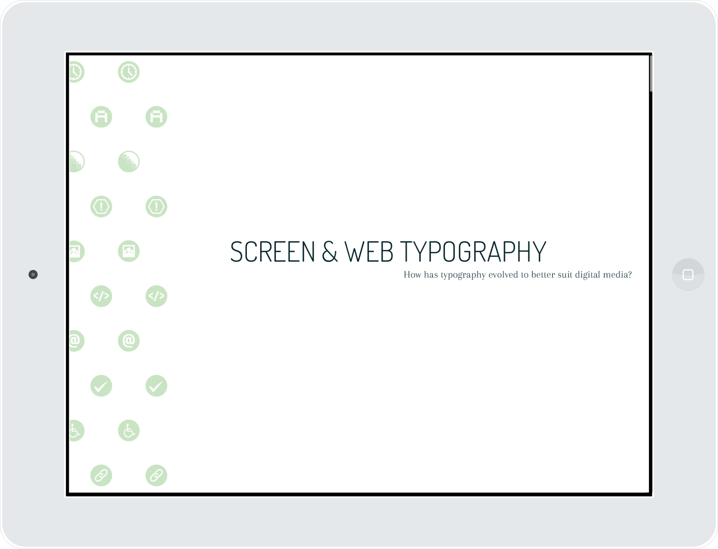 ^ The publication gives a brief overview of ten areas relating to the development of typography for the screen and web. Each section was given its own unique icon to guide readers through the publication.