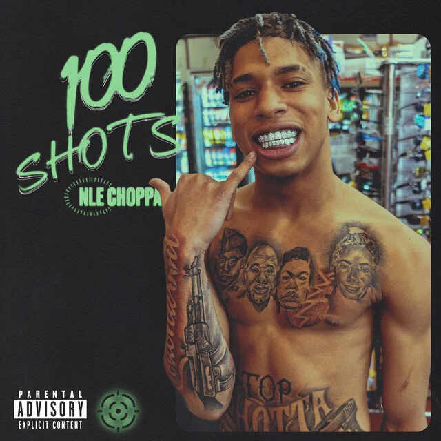 #NewMusicFriday! NLE Choppa Drops "100 Shots" Co-Produced by Quay Global