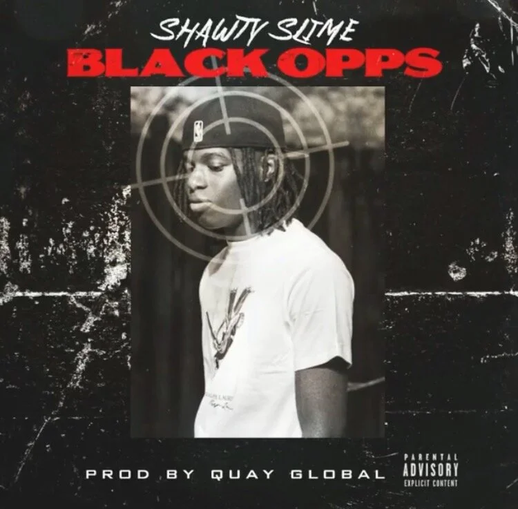 Shawty Slime's New Song "Black Opps" Co-produced by Quay Global is Out Now!