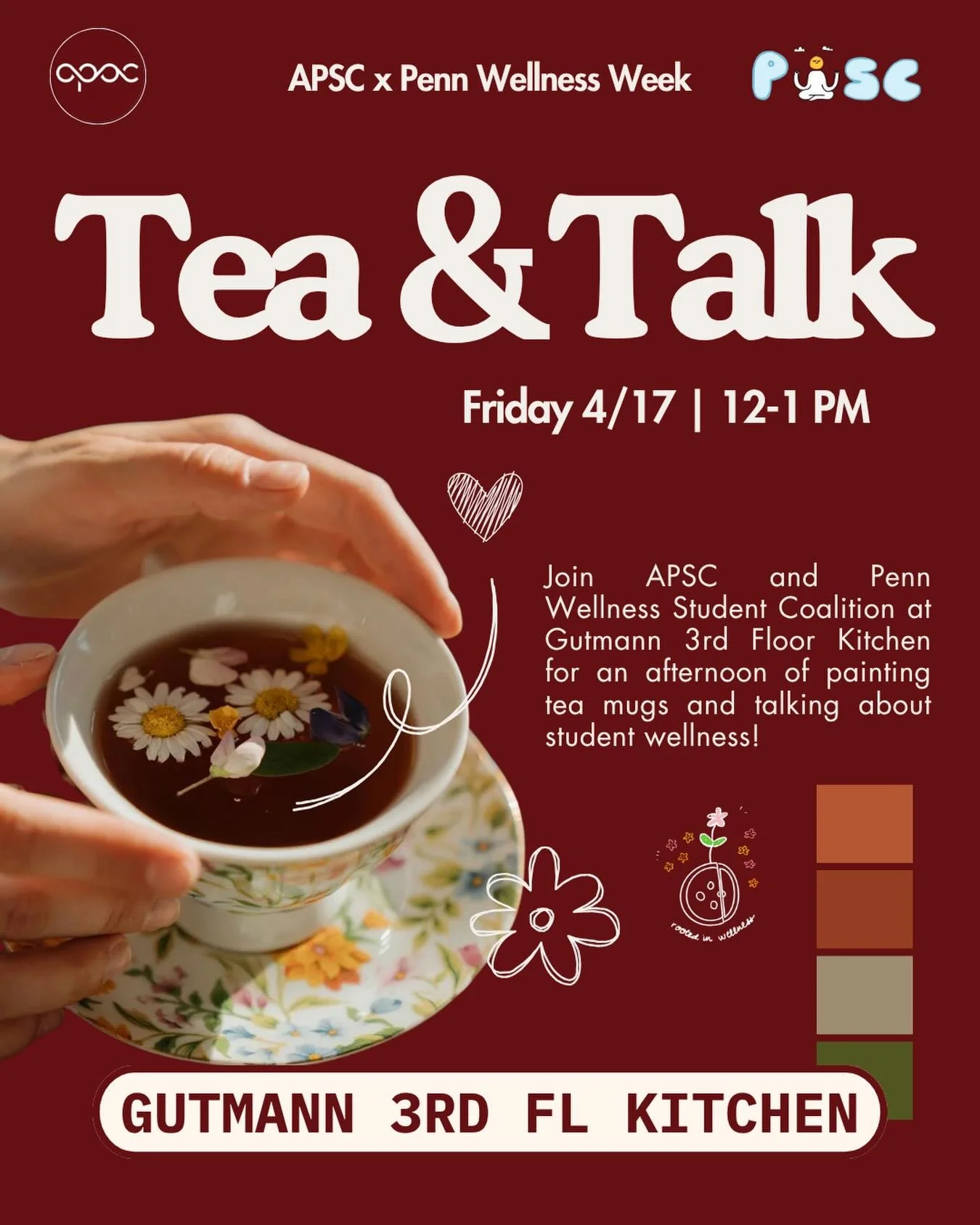 Relax with APSC and PWSC during Wellness Week by decorating tea mugs and chatting about student wellness on Friday, April 17th from 12-1pm in 3rd floor kitchen of Gutmann! See you all! ☕️🌸