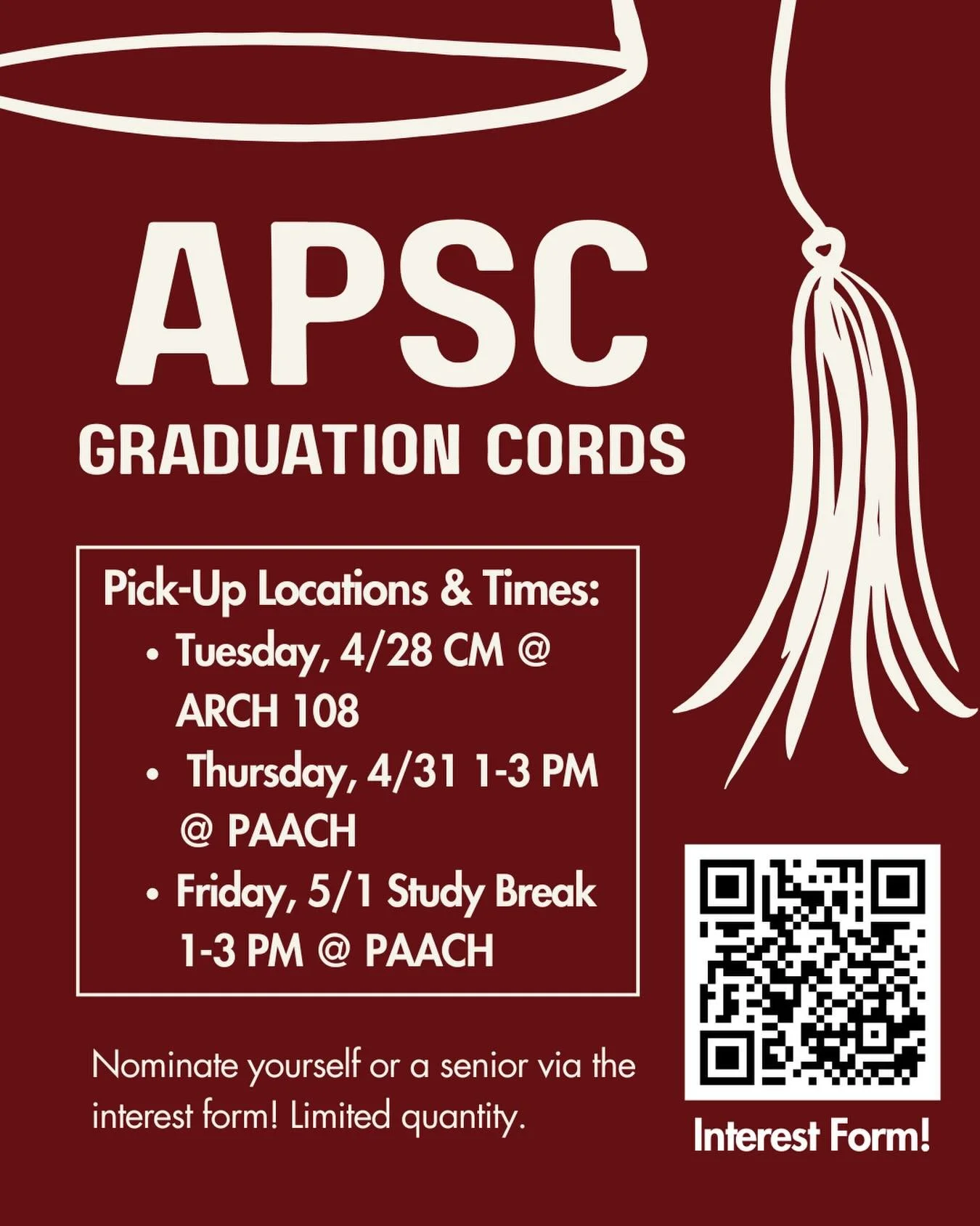 ATTENTION SENIORS!!! Nominate yourself or another senior to receive an APSC graduation cord via the interest form in the QR code! We will be distributing the cords at three times and locations:
1. CM today at Arch 108
2. Thursday, 4/31 at PAACH from 