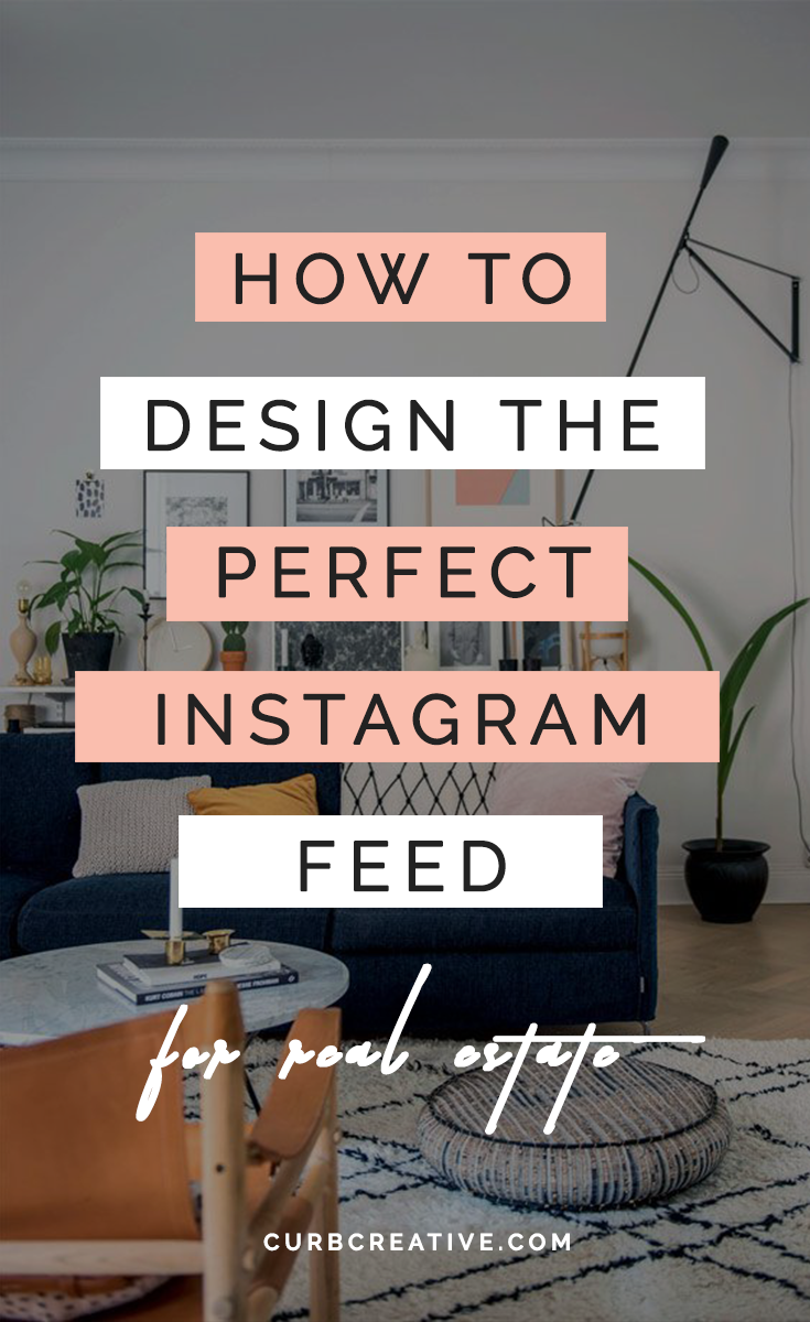 How to Design The Perfect Real Estate Instagram Feed_Large Post Graphic.png