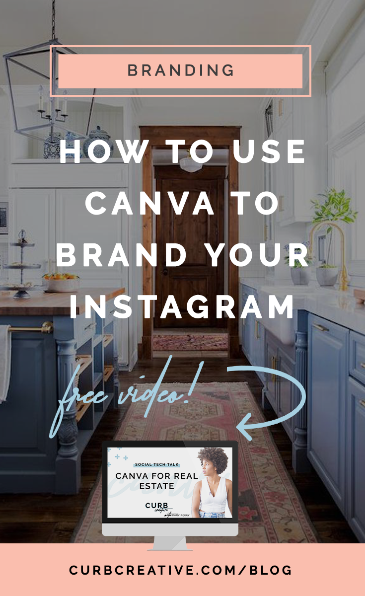 How To Use Canva to Brand Your Real Estate Instagram_Large Post Graphic.png