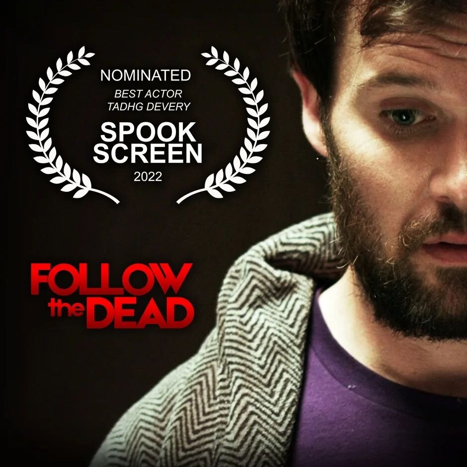 🎭 ALL EYES ON TADHG! 🎊

Our comic relief powerhouse is again making waves; Follow the Dead picks up a nomination in Spook Screen Film Festival as Tadhg Devery is up once more for the Best Actor award! ✨

We're delighted for @tigerdevery, who was sh