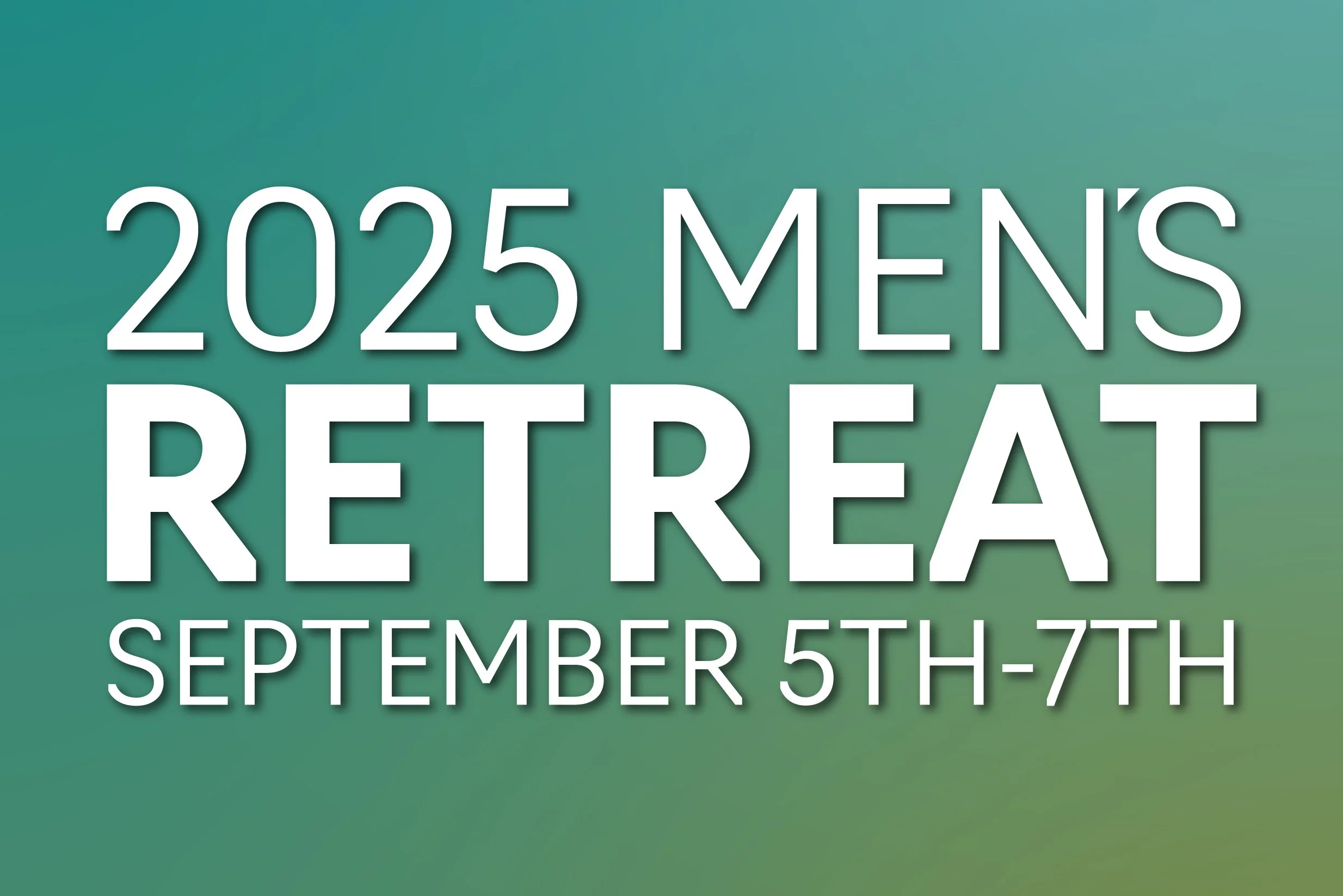 2025 Men's Retreat
