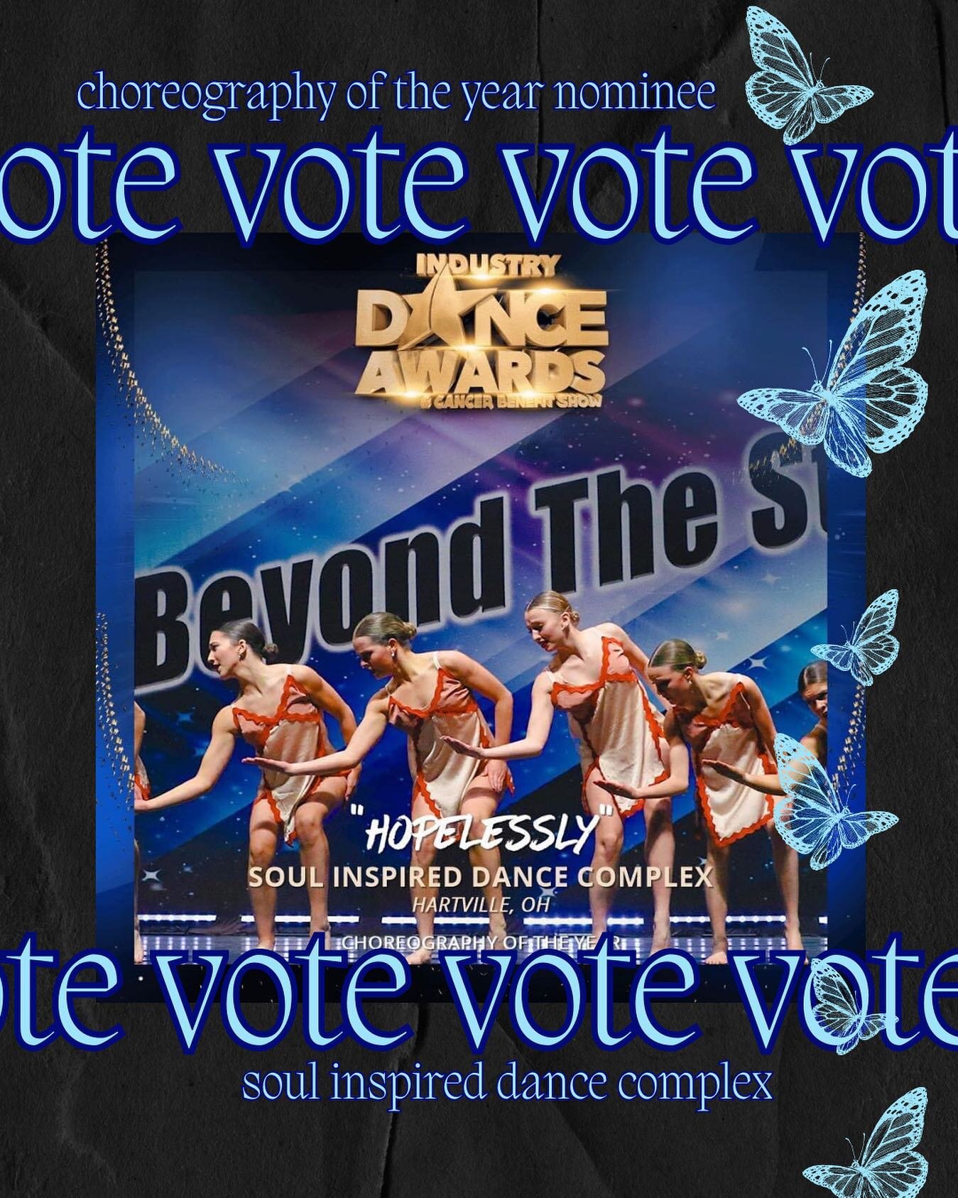 IT&rsquo;S TIME TO VOTE! 🦋 Soul Families (&amp; beyond), we need YOUR HELP! Please take a moment to vote for our routine &ldquo;Hopelessly&rdquo;, as we are nominated for Choreography of the Year! 🤩🥳 This is such an honor and we would love to see 