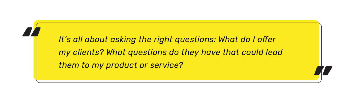 ask the right keyword questions