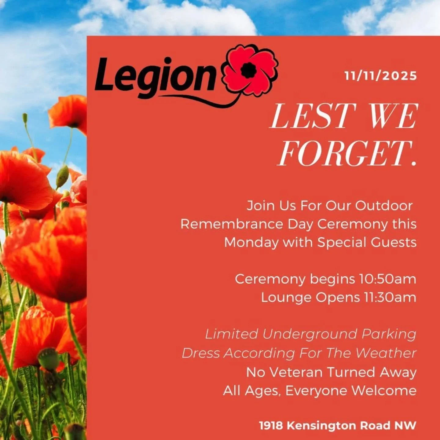 Reminder: Remembrance Day Service. 
Nov 11, 2025
10:50am

Limited seating for those that need. Underground parking.  18a Street will be closed off for the time of the service. 
Everyone is welcome.  Outdoor service, please dress accordingly for the w