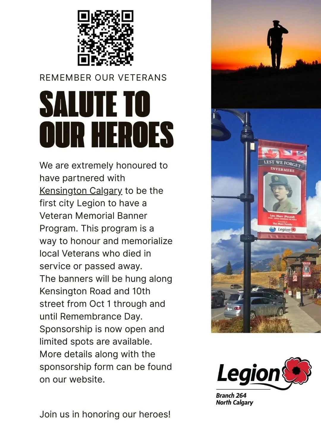 We are extremely honoured to have partnered with Kensington Calgary to be the first city Legion to have a Veteran Memorial Banner Program. This program is a way to honour and memorialize local Veterans who died in service or passed away.
The banners 