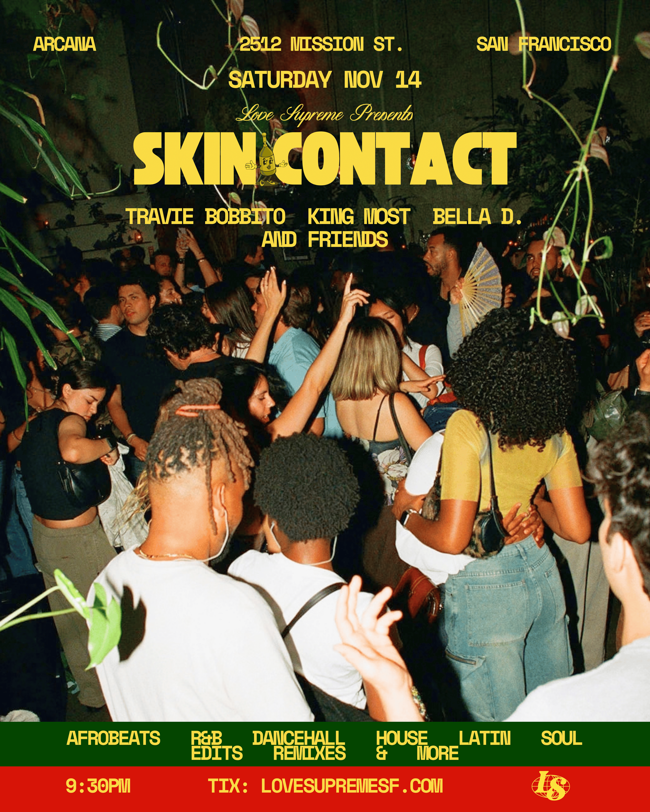11.14 - SKIN CONTACT @ ARCANA, SF