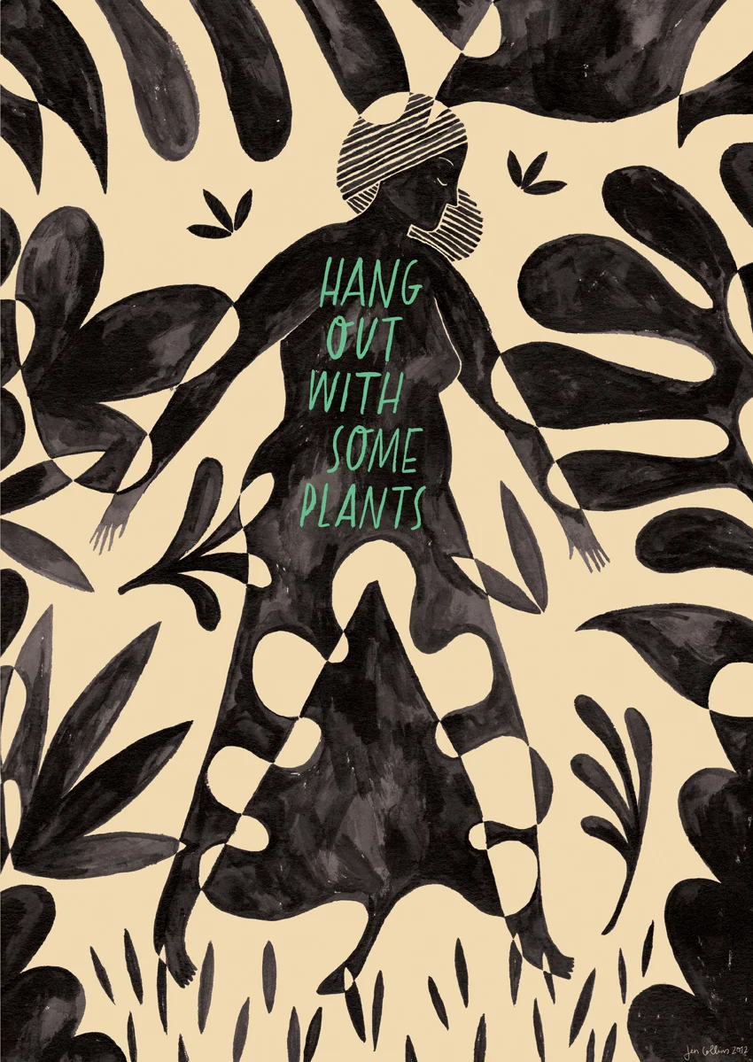 Hang Out With Some Plants: illustrated poster design for Advice to Sink in Slowly