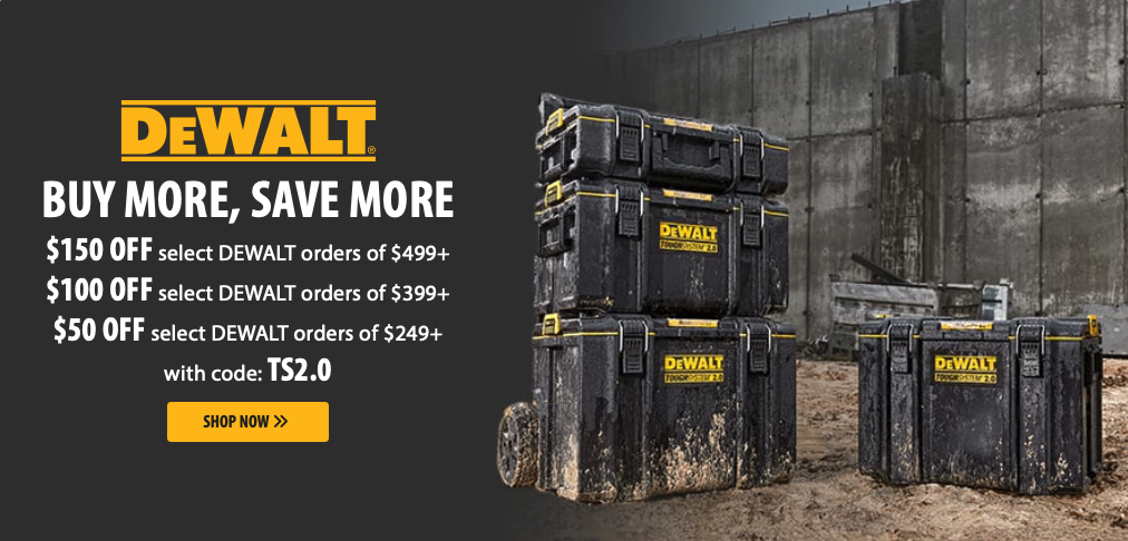 💥 DEWALT Storage Savings Event: Save Up to $150 on Select Orders with Code TS2.0