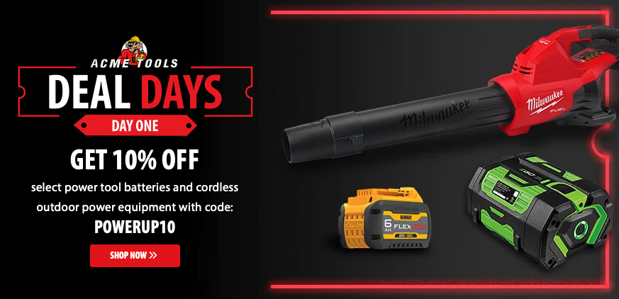 🔥 Save 10% on Select Power Tool Batteries and Cordless Outdoor Power Equipment – Limited Time!