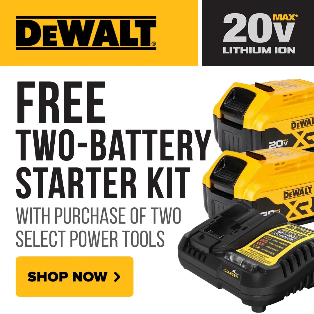 🔋 Get a FREE DeWALT 20V MAX Starter Kit When You Buy 2 Select Tools